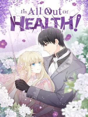 I’m All Out of Health!