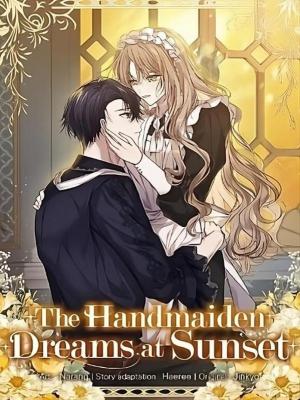 The Handmaiden Dreams At Sunset