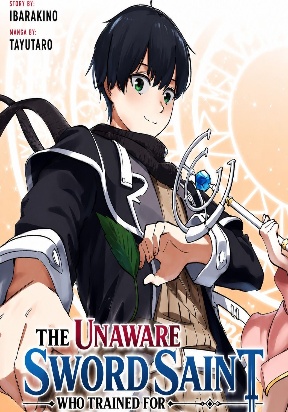 The Unaware Sword Saint Who Trained for 100 Million Years: Overwhelming Another World with the All-Purpose Divine Artifact Mocked as a Mere Stick and the “Sword Demon” Persona Born from Extreme Training