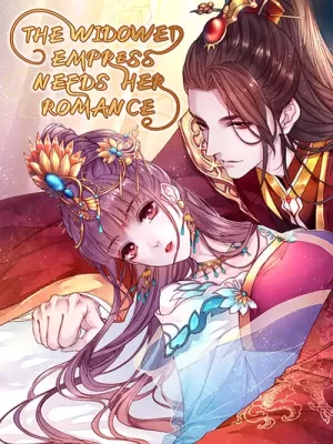 The Widowed Empress Needs Her Romance