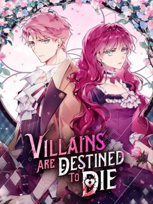 Villains Are Destined To Die
