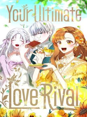 Your Ultimate Love Rival